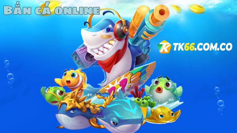 Game Bắn cá online TK66 hấp dẫn người chơi tham gia với thưởng khủng