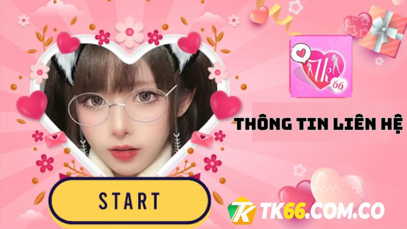 Thông tin liên hệ chính thức tại ứng dụng live TK66